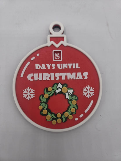 Christmas 25 Day Countdown ornament front view — red 3D printed bauble reading 25 Days Until Christmas with wreath and snowflake details